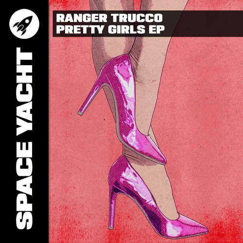 Ranger Trucco - Pretty Girls EP [SY017A]